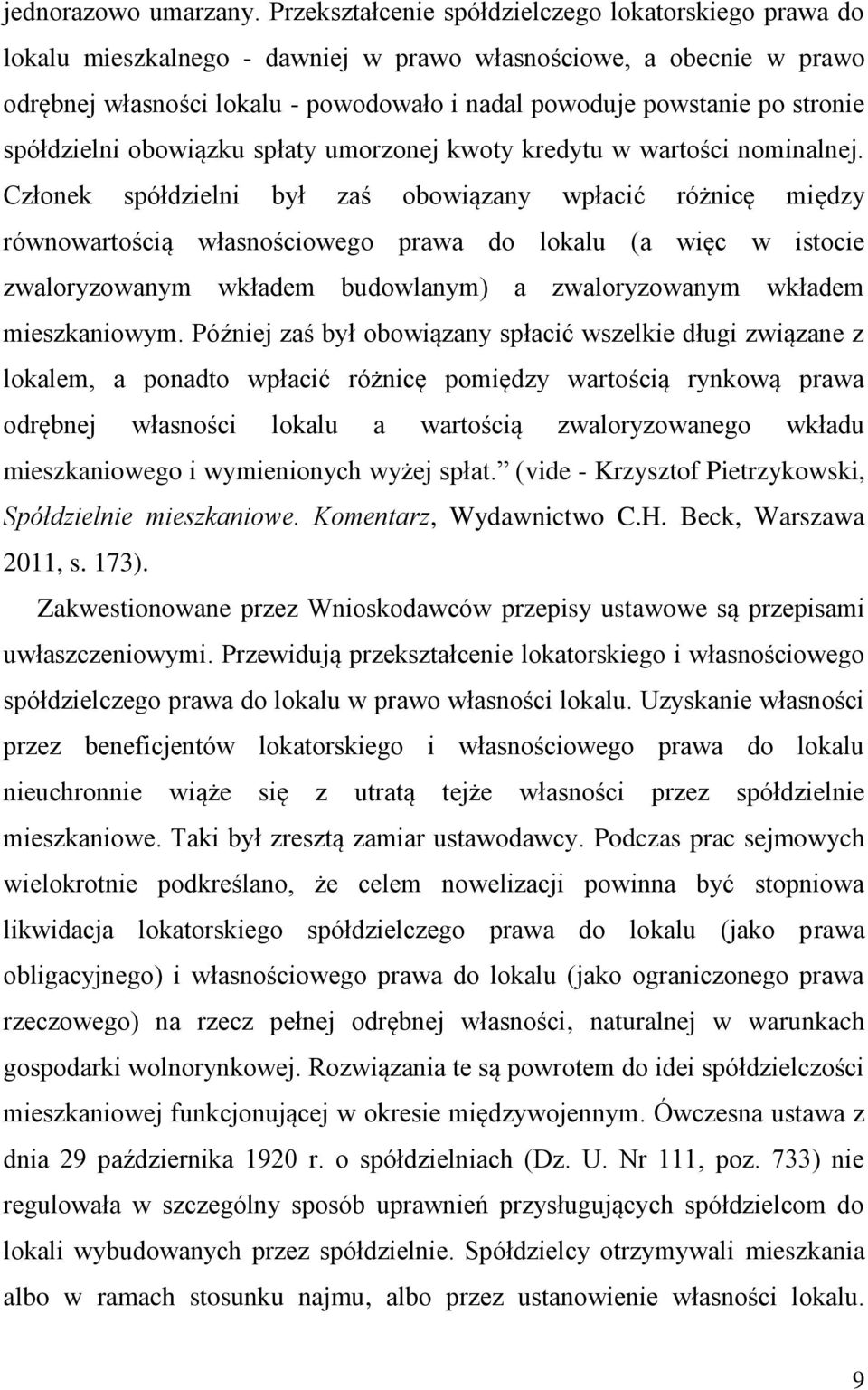 stronie spółdzielni obowiązku spłaty umorzonej kwoty kredytu w wartości nominalnej.