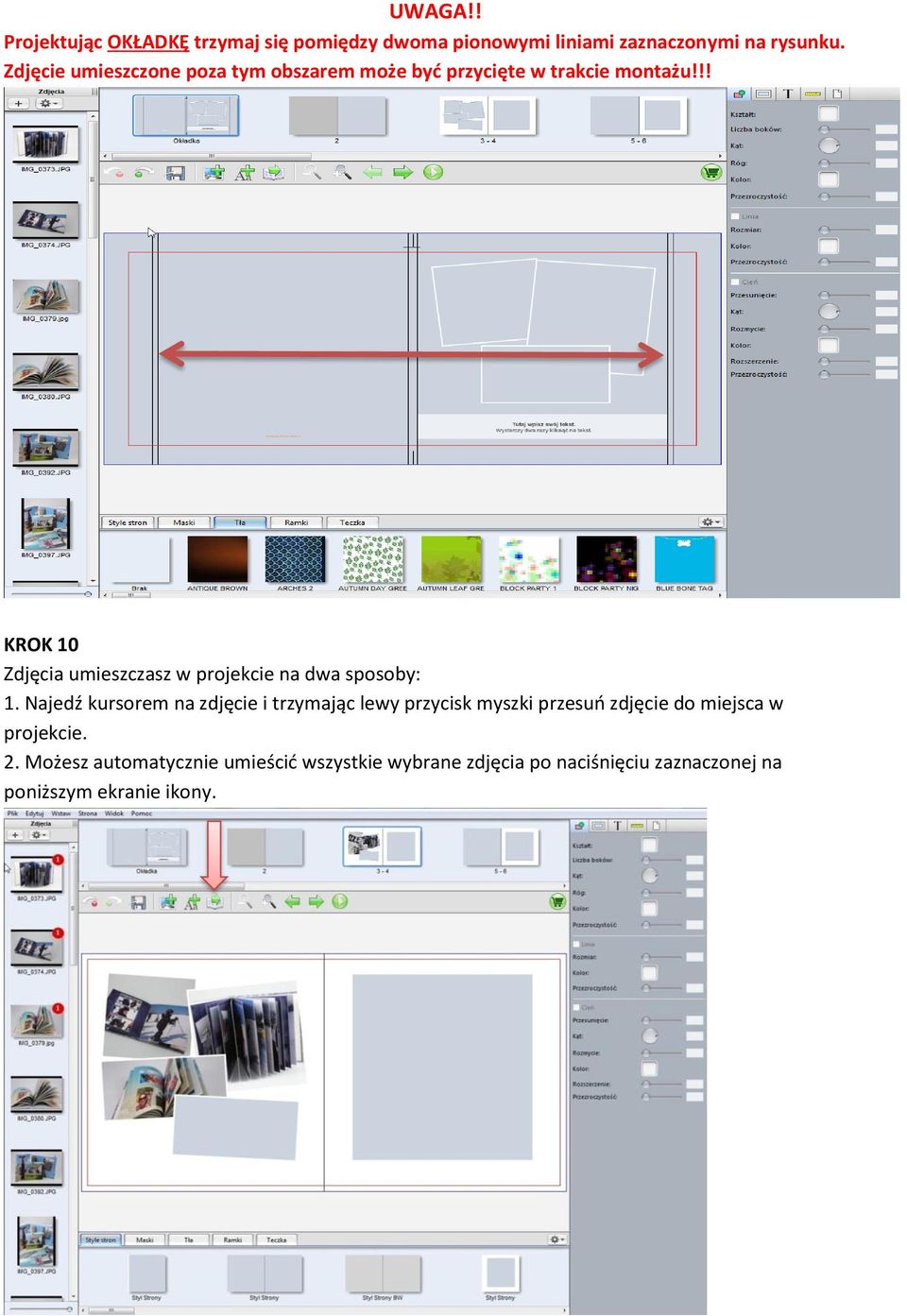 !! KROK 10 Zdjęcia umieszczasz w projekcie na dwa sposoby: 1.