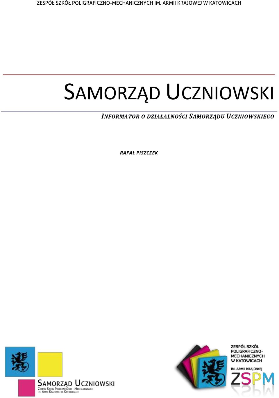 ARMII KRAJOWEJ W KATOWICACH SAMORZĄD