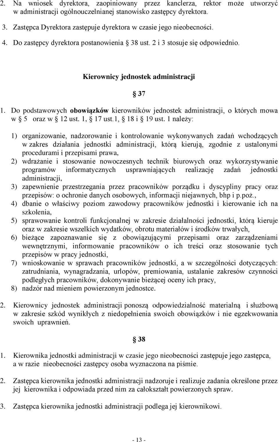 Do podstawowych obowiązków kierowników jednostek administracji, o których mowa w 5 oraz w 12 ust. 1, 17 ust.1, 18 i 19 ust.
