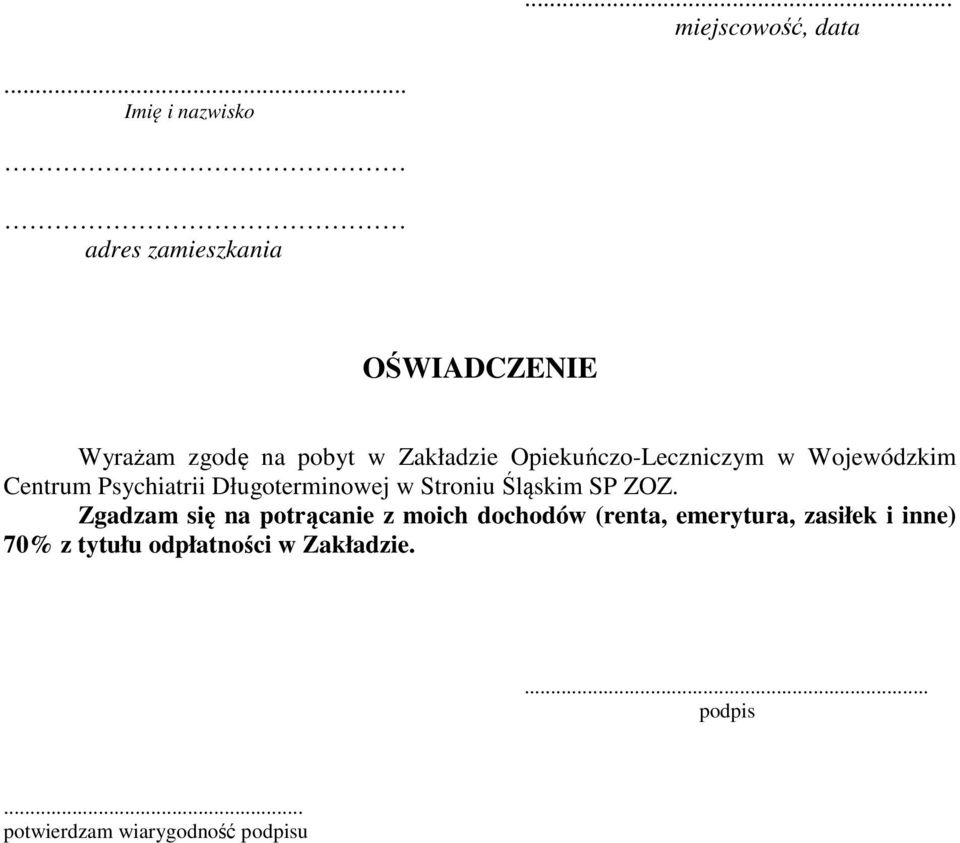 Opiekuńczo-Leczniczym w Wojewódzkim Centrum Psychiatrii Długoterminowej w Stroniu Śląskim