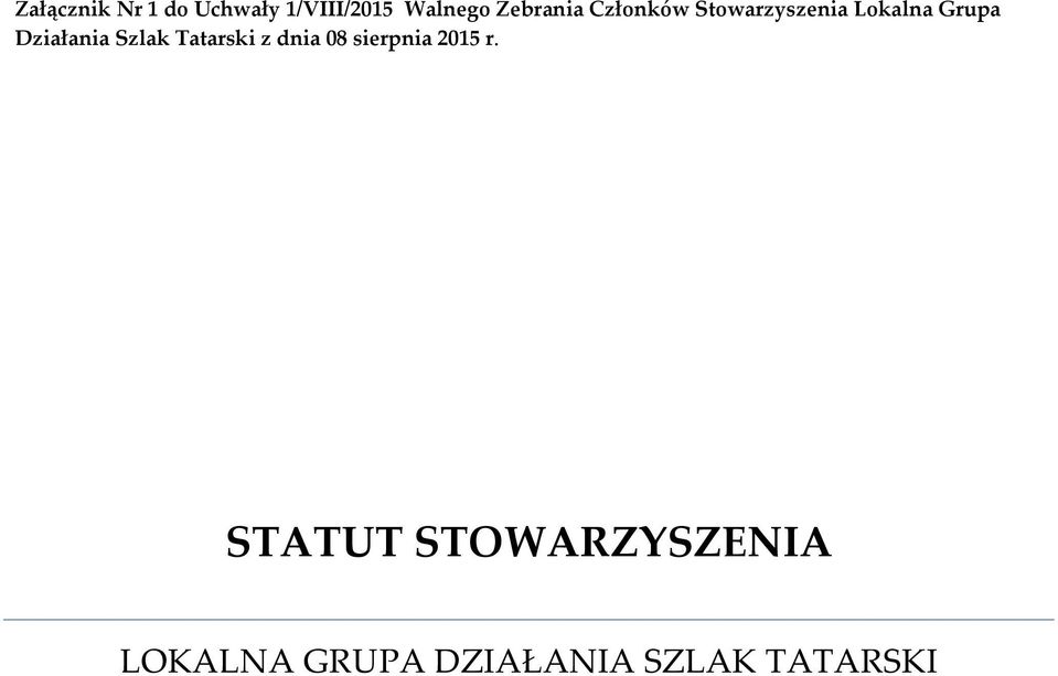 Działania Szlak Tatarski z dnia 08 sierpnia 2015 r.