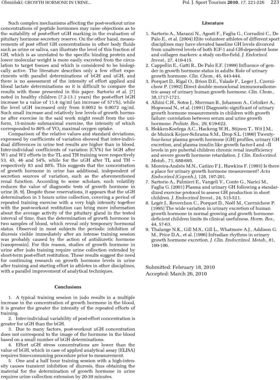 in the evaluation of pituitary hormone secretory reserve.