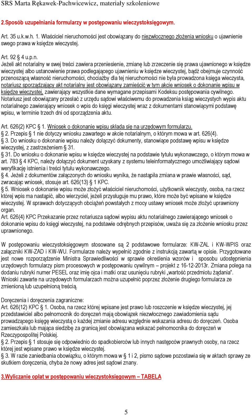 eruchomości jest obowiązany
