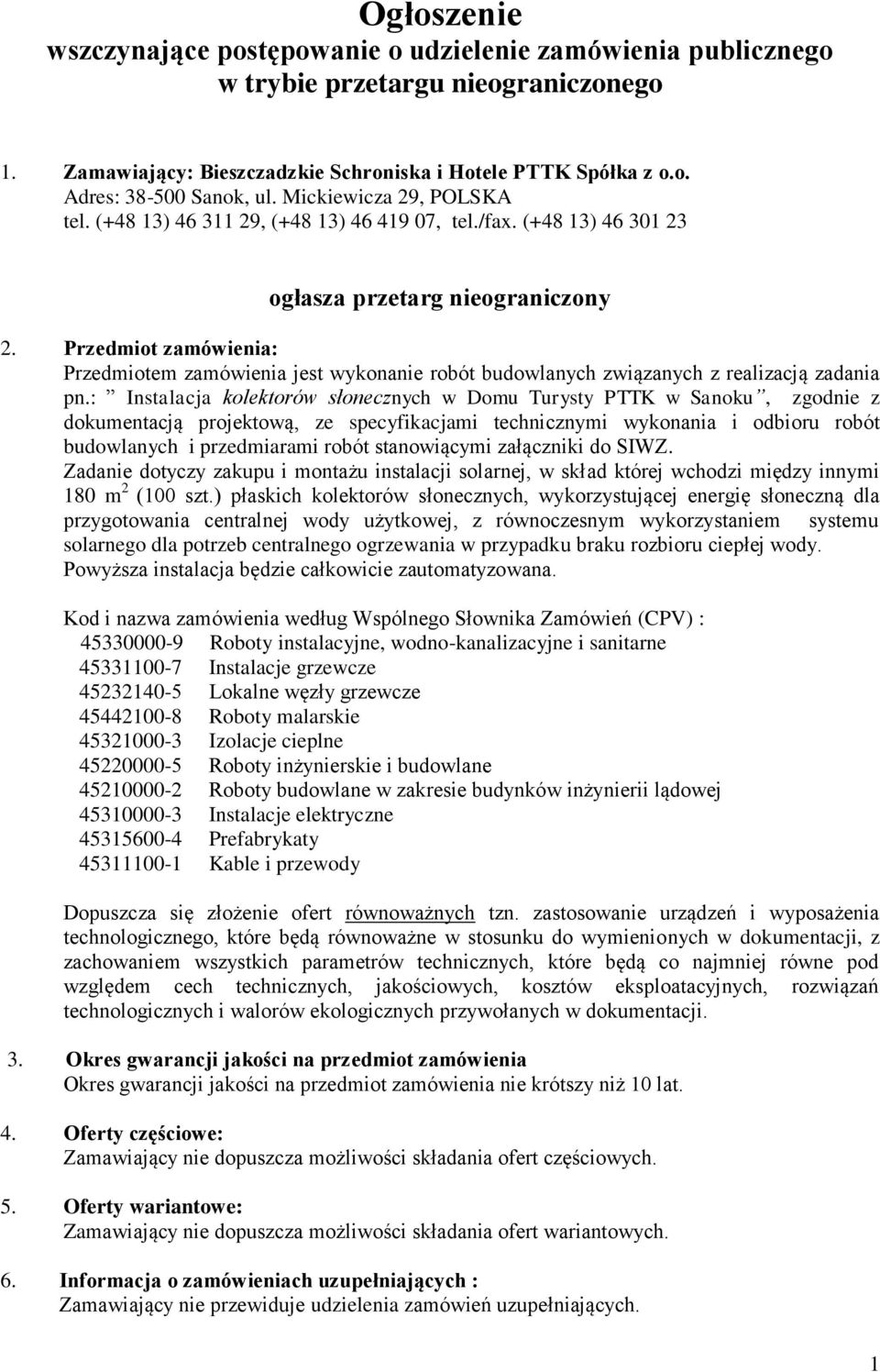 Przedmiot zamówienia: Przedmiotem zamówienia jest wykonanie robót budowlanych związanych z realizacją zadania pn.