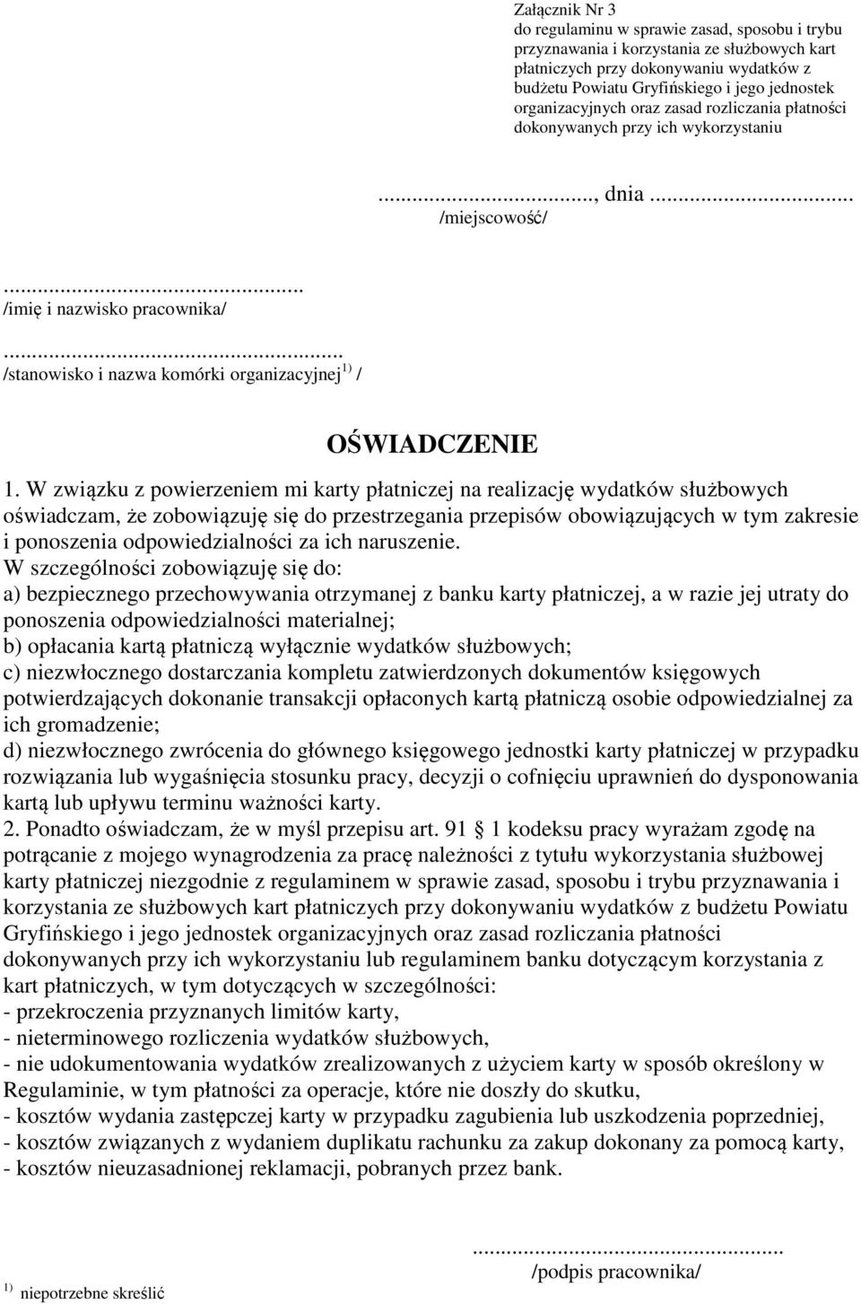 .. /stanowisko i nazwa komórki organizacyjnej 1) / OŚWIADCZENIE 1.