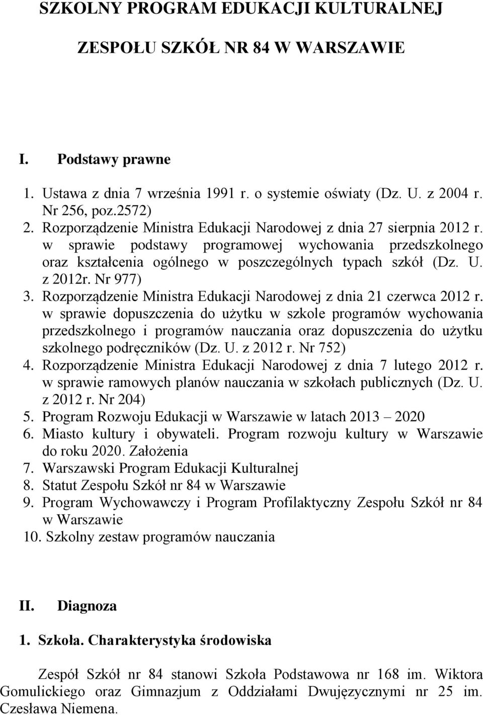 Nr 977) 3. Rozporządzenie Ministra Edukacji Narodowej z dnia 21 czerwca 2012 r.