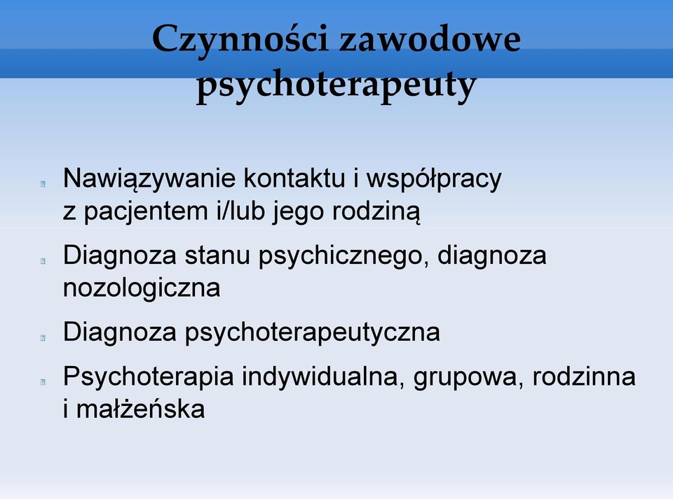 psychicznego, diagnoza nozologiczna Diagnoza