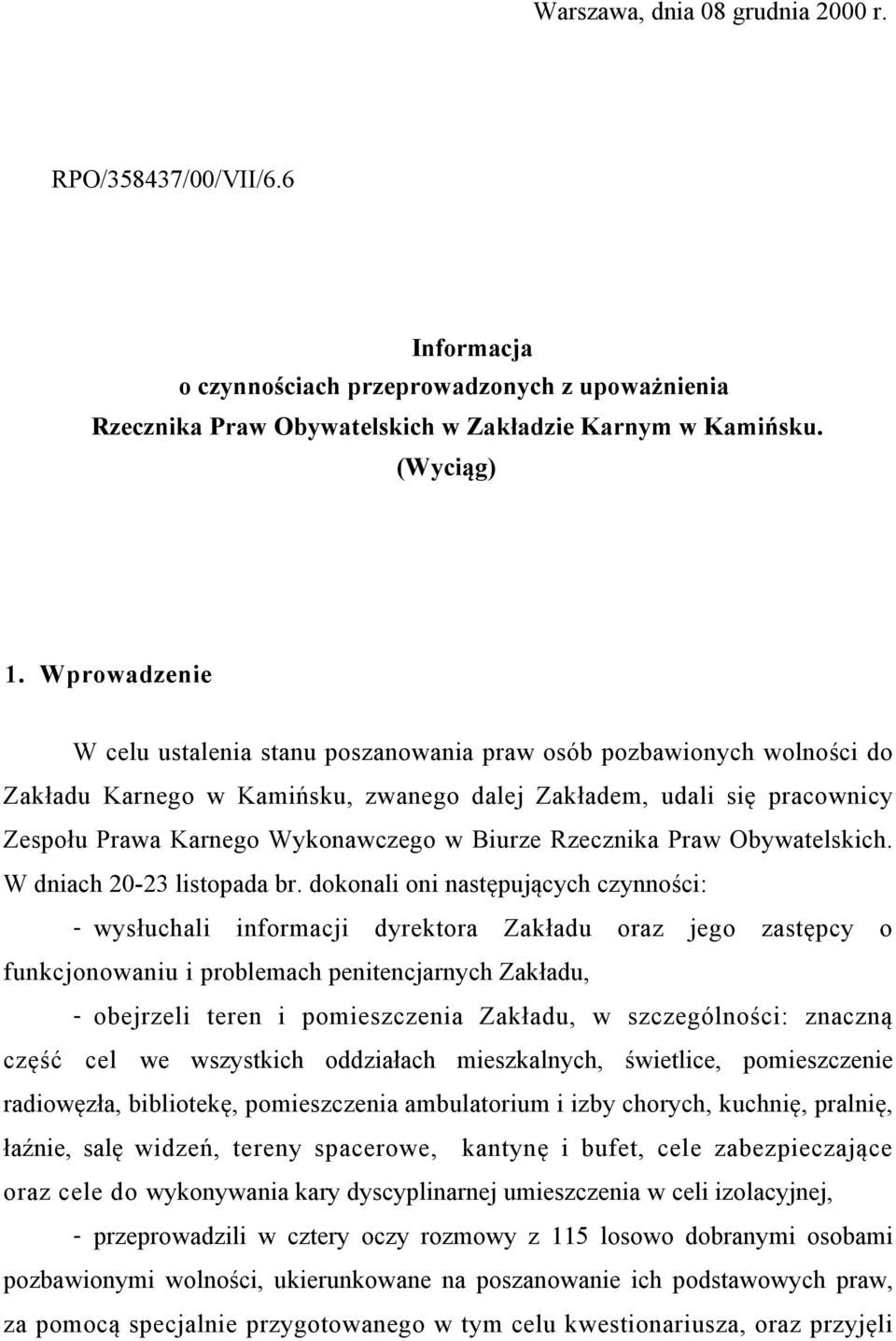Biurze Rzecznika Praw Obywatelskich. W dniach 20-23 listopada br.