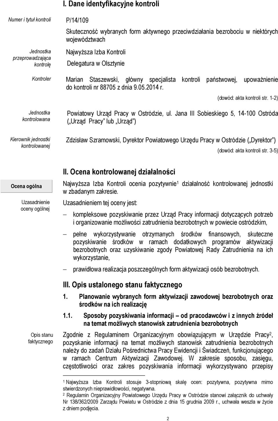 1-2) Jednostka kontrolowana Powiatowy Urząd Pracy w Ostródzie, ul.
