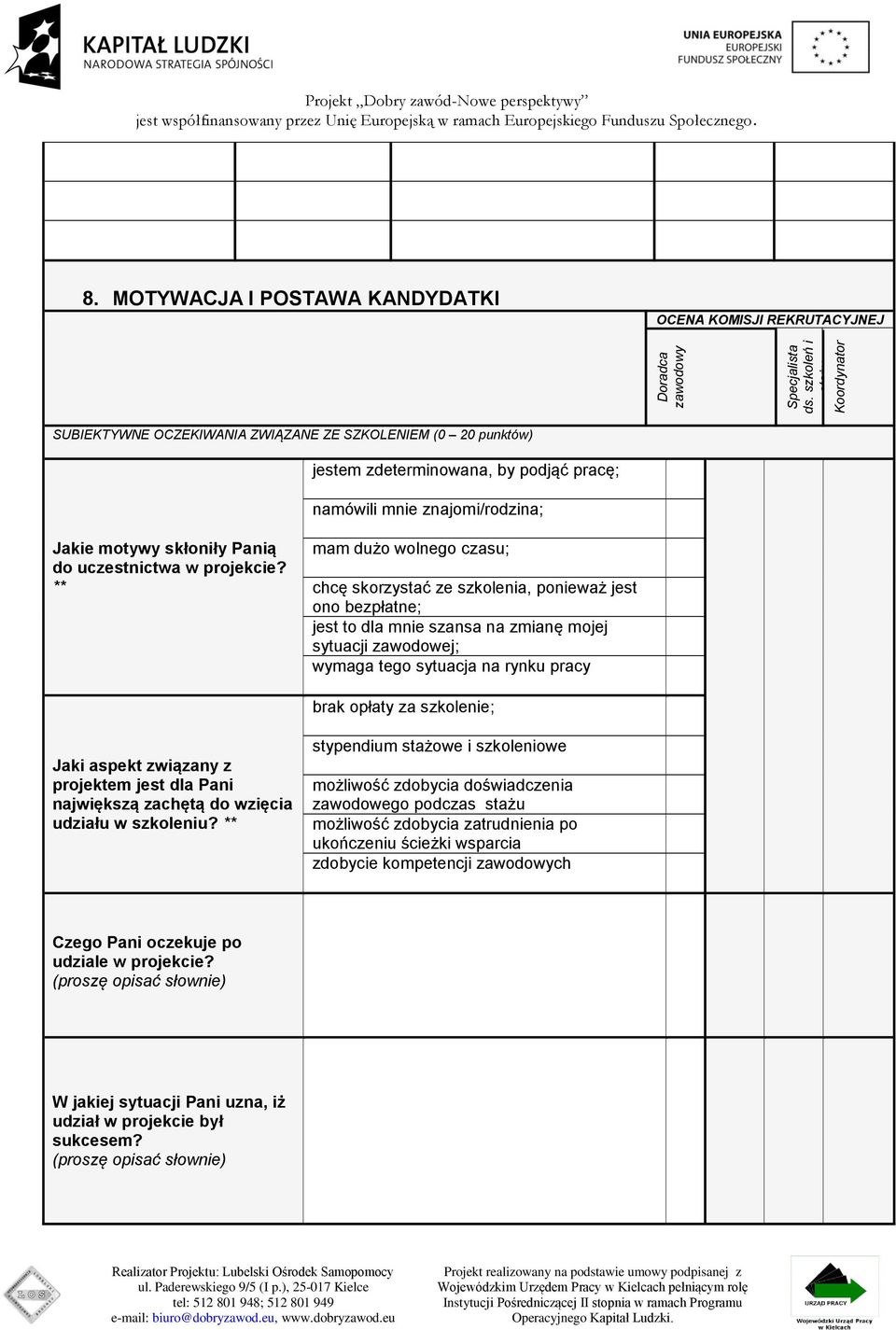 motywy skłoniły Panią do uczestnictwa w projekcie?