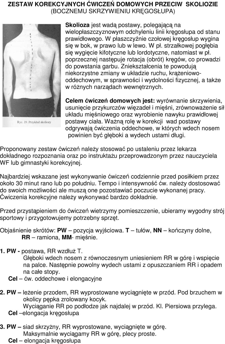 poprzecznej następuje rotacja (obrót) kręgów, co prowadzi do powstania garbu.