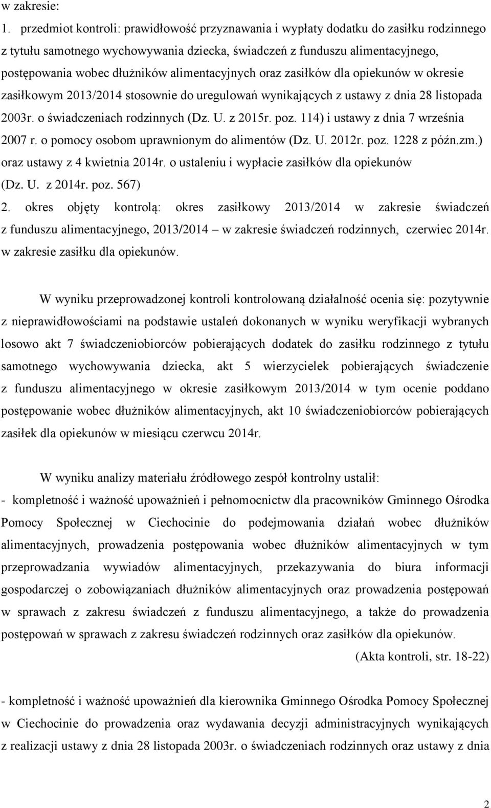 alimentacyjnych oraz zasiłków dla opiekunów w okresie zasiłkowym 2013/2014 stosownie do uregulowań wynikających z ustawy z dnia 28 listopada 2003r. o świadczeniach rodzinnych (Dz. U. z 2015r. poz.