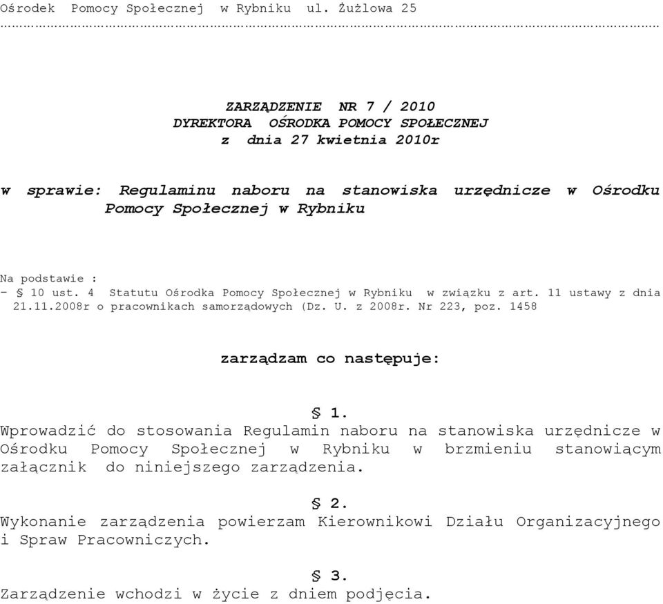 Nr 223, poz. 1458 zarządzam co następuje: 1.