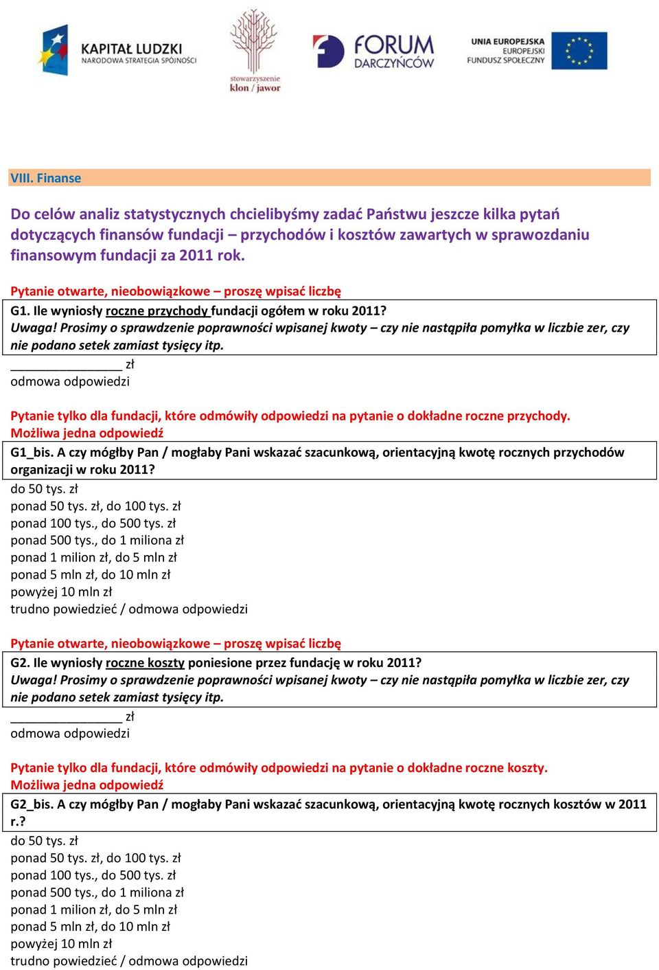 Prosimy o sprawdzenie poprawności wpisanej kwoty czy nie nastąpiła pomyłka w liczbie zer, czy nie podano setek zamiast tysięcy itp.