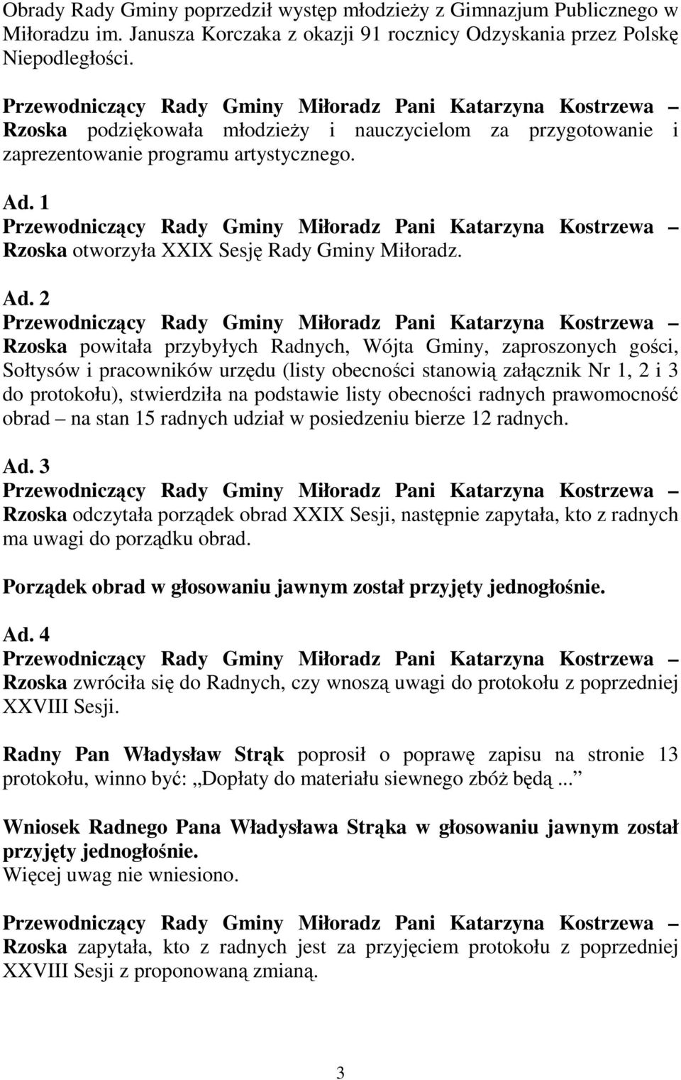 1 Rzoska otworzyła XXIX Sesję Rady Gminy Miłoradz. Ad.