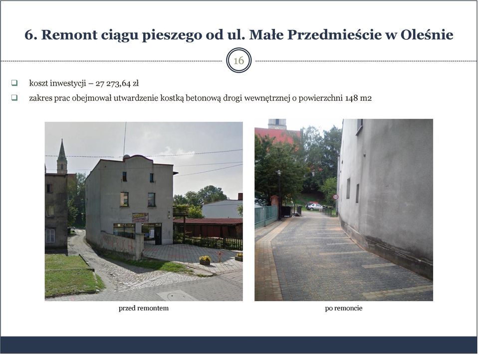 273,64 zł zakres prac obejmował utwardzenie kostką