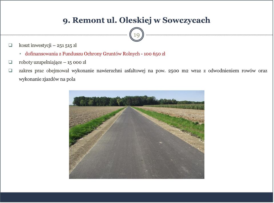 Funduszu Ochrony Gruntów Rolnych - 100 650 zł roboty uzupełniające 15