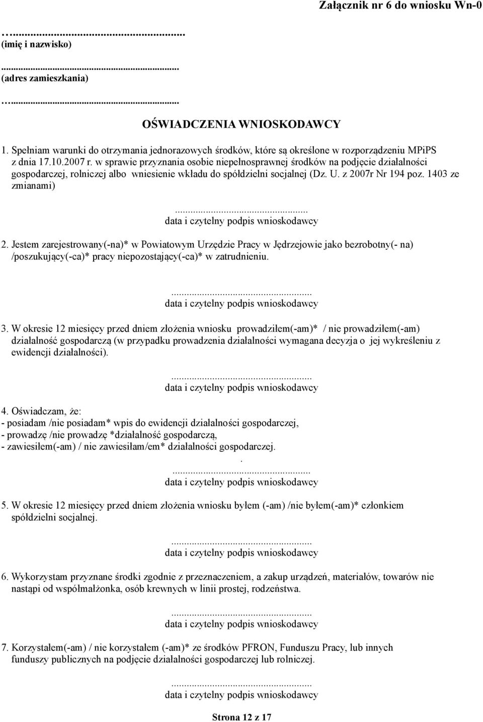 w sprawie przyznania osobie niepełnosprawnej środków na podjęcie działalności gospodarczej, rolniczej albo wniesienie wkładu do spółdzielni socjalnej (Dz. U. z 20