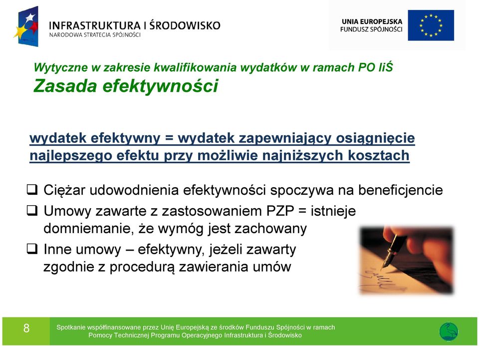 zastosowaniem PZP = istnieje domniemanie, że wymóg jest zachowany Inne umowy efektywny, jeżeli zawarty