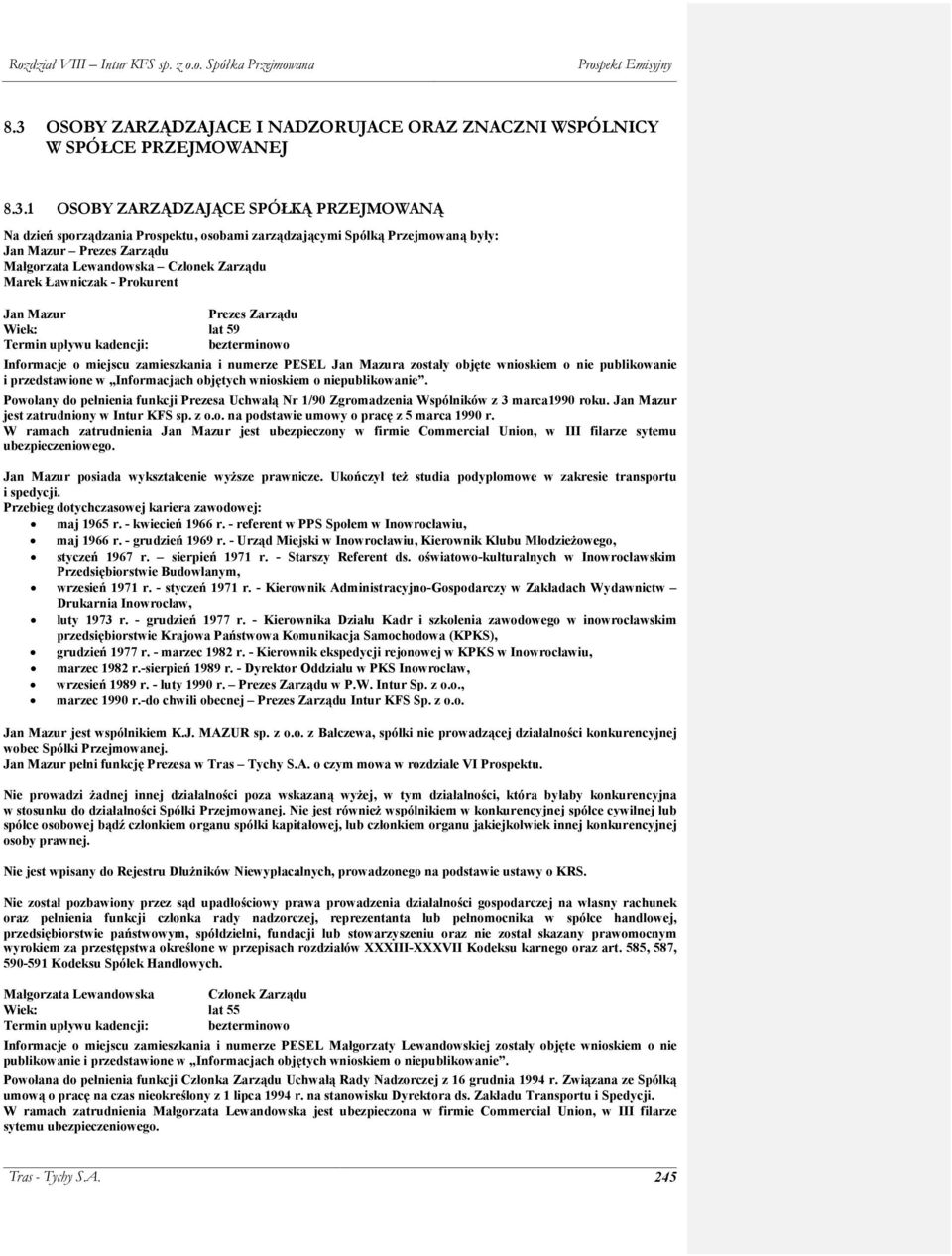 miejscu zamieszkania i numerze PESEL Jan Mazura zostały objęte wnioskiem o nie publikowanie i przedstawione w Informacjach objętych wnioskiem o niepublikowanie.
