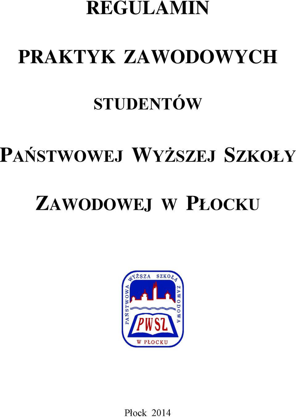 PAŃSTWOWEJ WYŻSZEJ