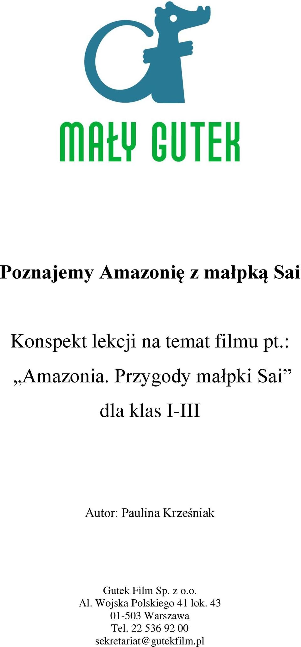 Przygody małpki Sai dla klas I-III Autor: Paulina Krześniak