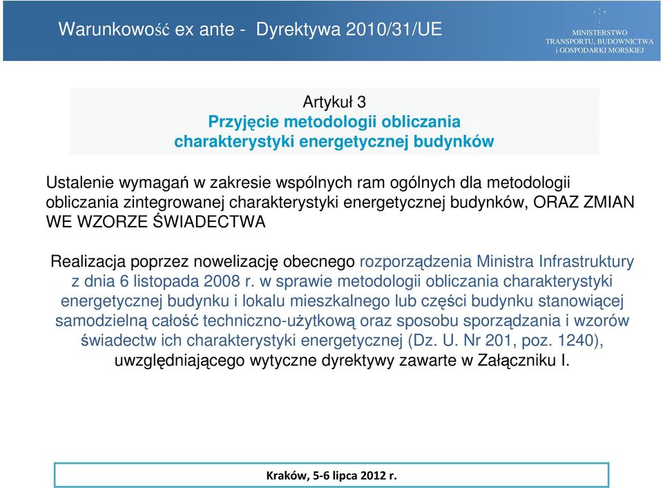 Infrastruktury z dnia 6 listopada 2008 r.