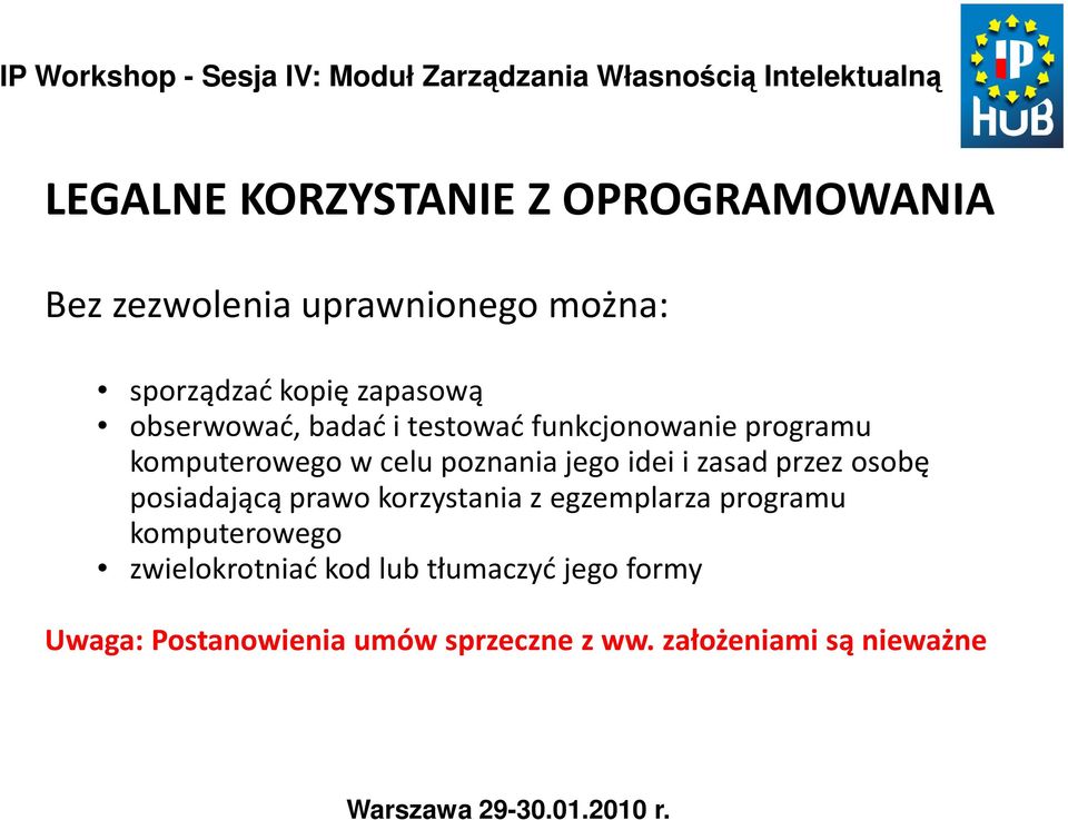 idei i zasad przez osobę posiadającą prawo korzystania z egzemplarza programu komputerowego