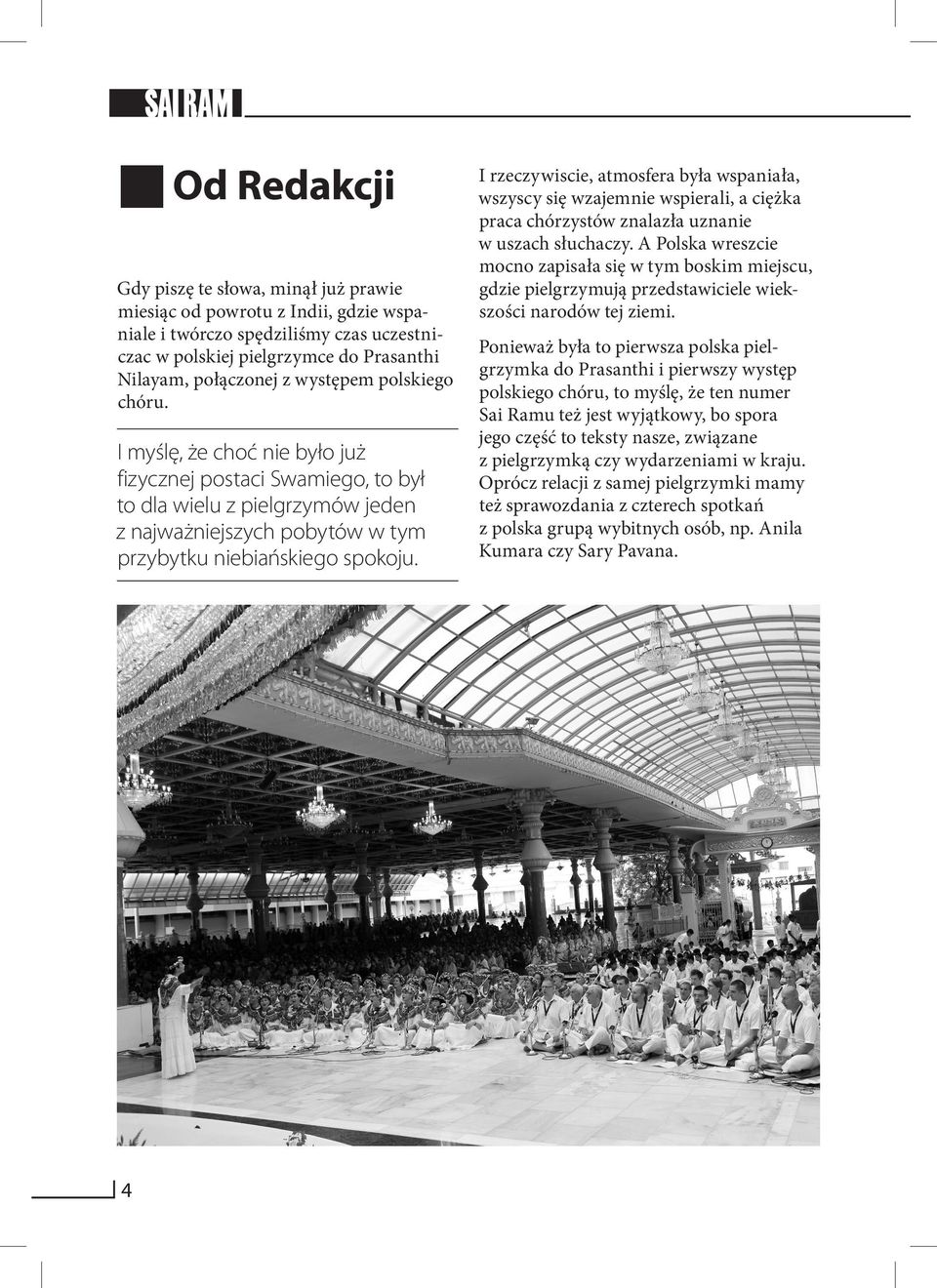 I rzeczywiscie, atmosfera była wspaniała, wszyscy się wzajemnie wspierali, a ciężka praca chórzystów znalazła uznanie w uszach słuchaczy.