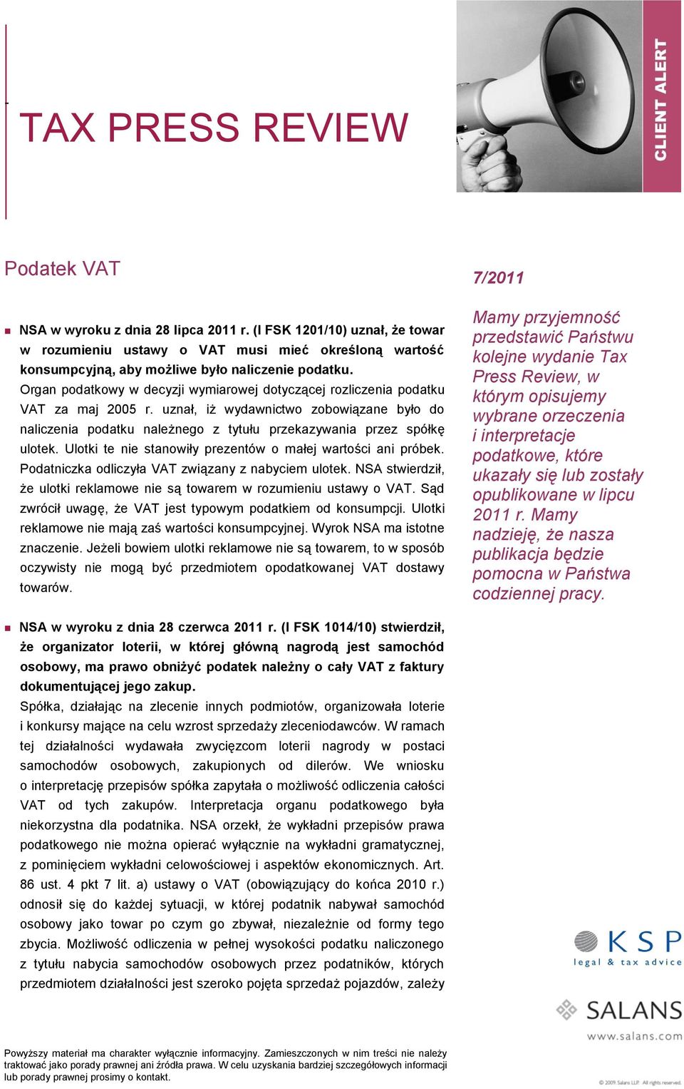 Organ podatkowy w decyzji wymiarowej dotyczącej rozliczenia podatku VAT za maj 2005 r.