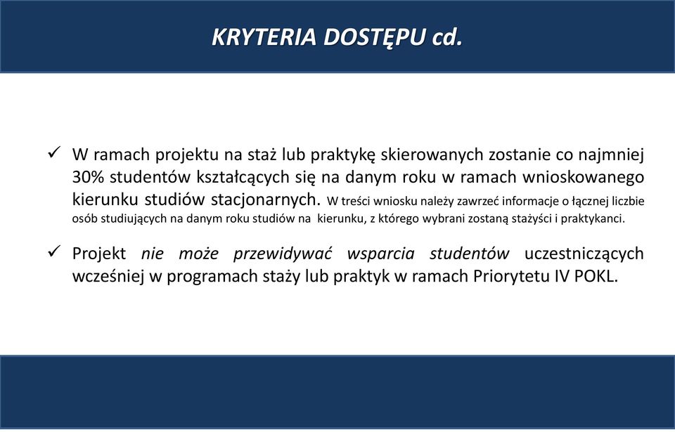 ramach wnioskowanego kierunku studiów stacjonarnych.