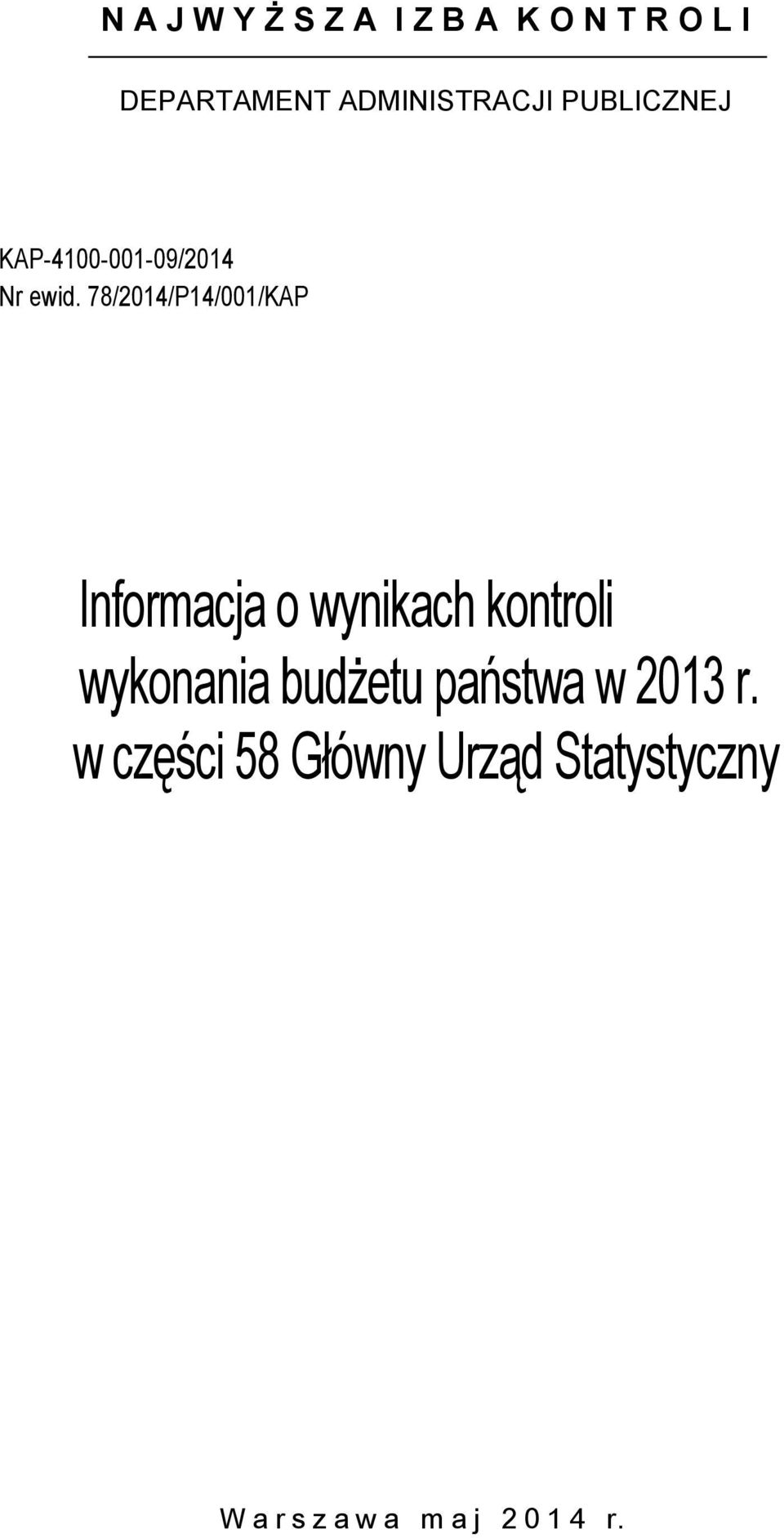 78/2014/P14/001/KAP Informacja o wynikach kontroli wykonania