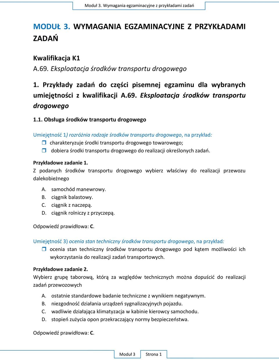 O : C. U 3) ocenia stan technic, : wykorzystania P W A.
