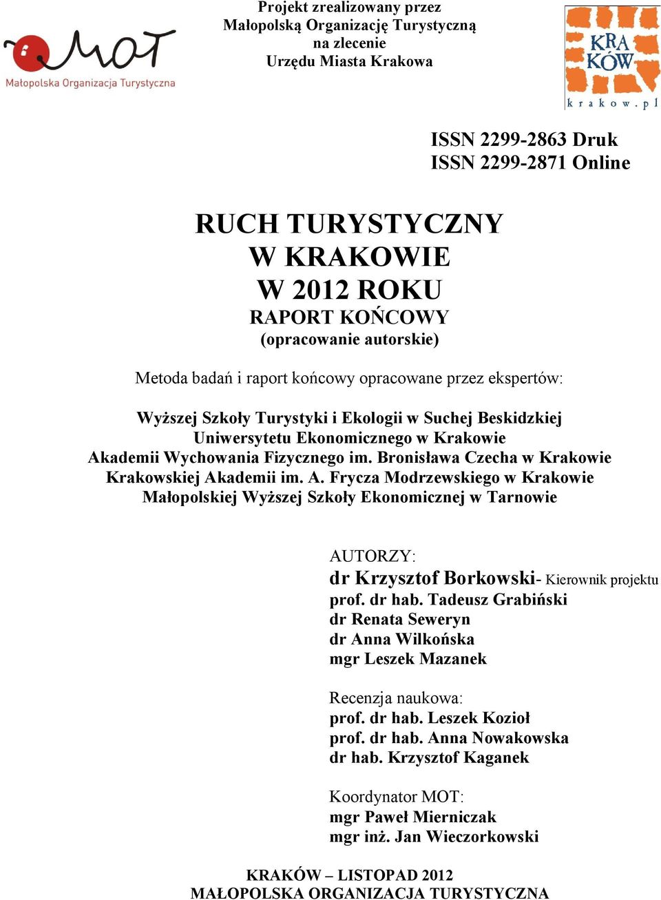 Fizycznego im. Bronisława Czecha w Krakowie Krakowskiej Ak