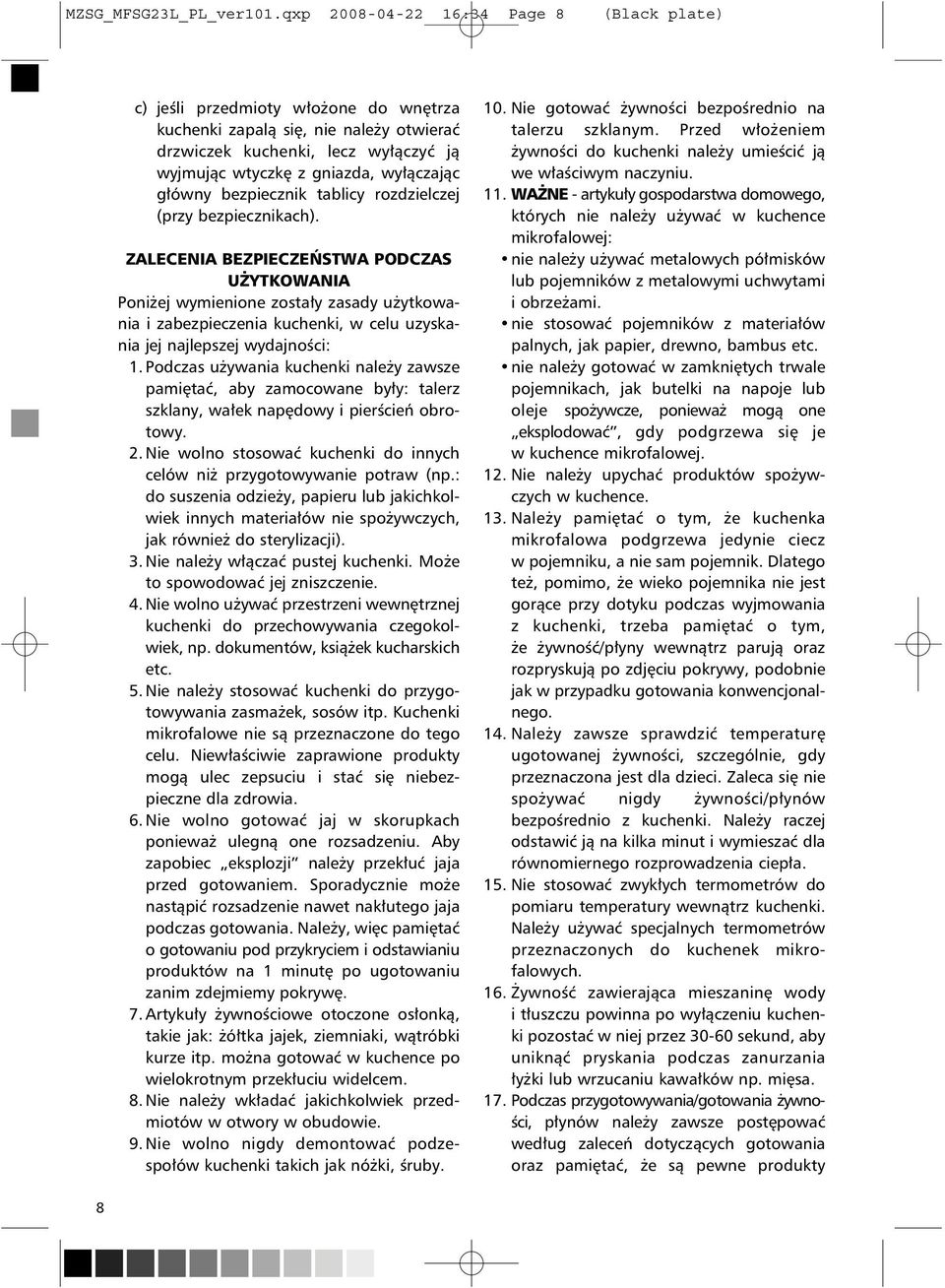 bezpiecznik tablicy rozdzielczej (przy bezpiecznikach).