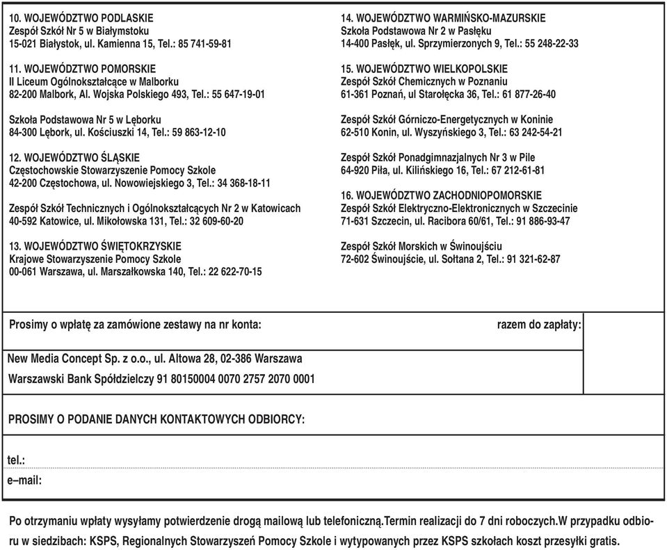 WOJEWÓDZTWO ŚLĄSKIE Częstochowskie Stowarzyszenie Pomocy Szkole 42-200 Częstochowa, ul. Nowowiejskiego 3, Tel.