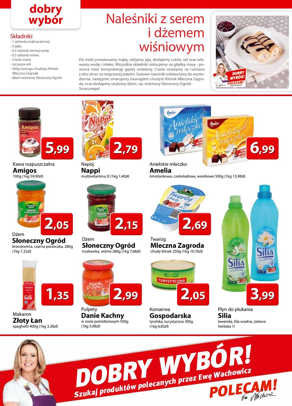 Wszystkie składniki miksujemy na gładką masę - powinna mieć konsystencję gęstej śmietany. Ciasto smażymy na rumiano z obu stron na rozgrzanej patelni.