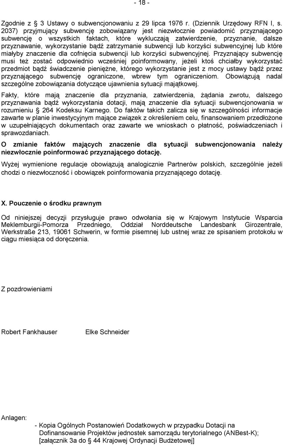 zatrzymanie subwencji lub korzyści subwencyjnej lub które miałyby znaczenie dla cofnięcia subwencji lub korzyści subwencyjnej.