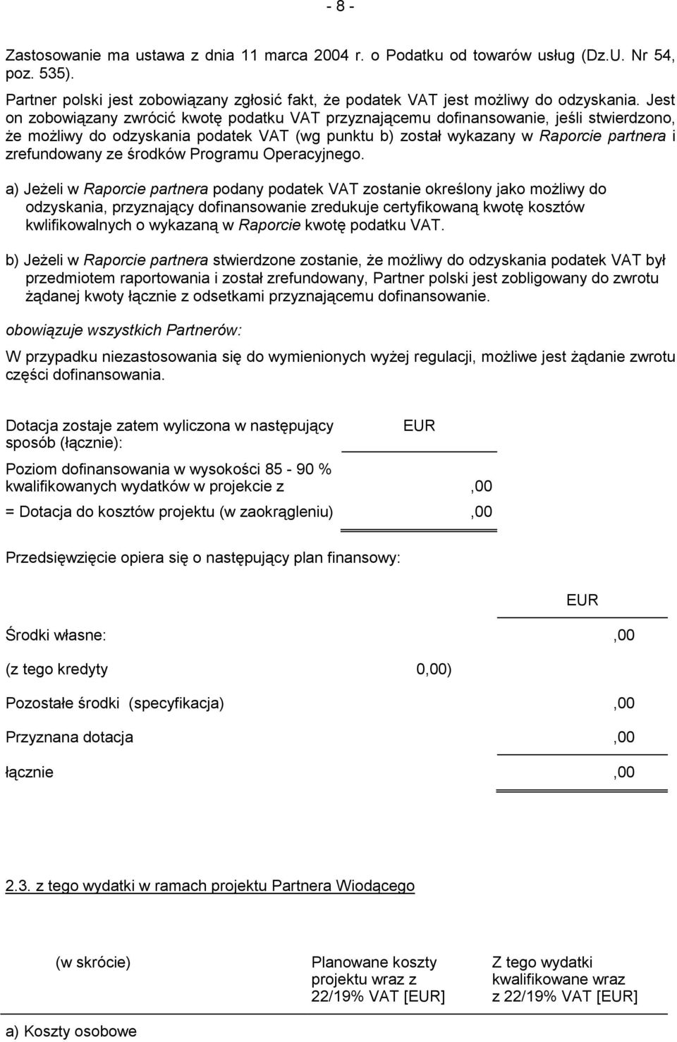 środków Programu Operacyjnego.