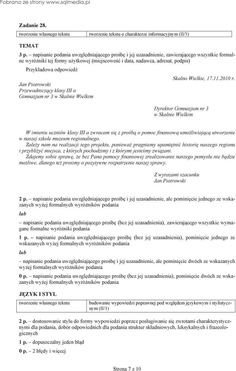 Piotrowski Przewodniczący klasy III a Gimnazjum nr 3 w Skalnie Wielkim Skalno Wielkie, 17.11.2010 r.