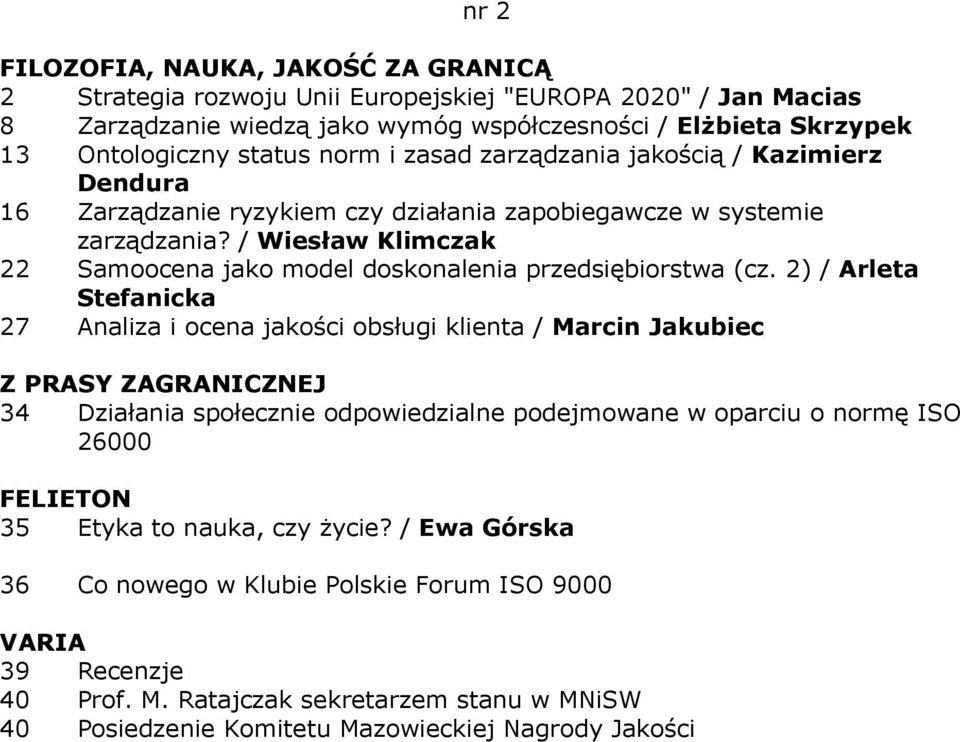 / Wiesław Klimczak 22 Samoocena jako model doskonalenia przedsiębiorstwa (cz.