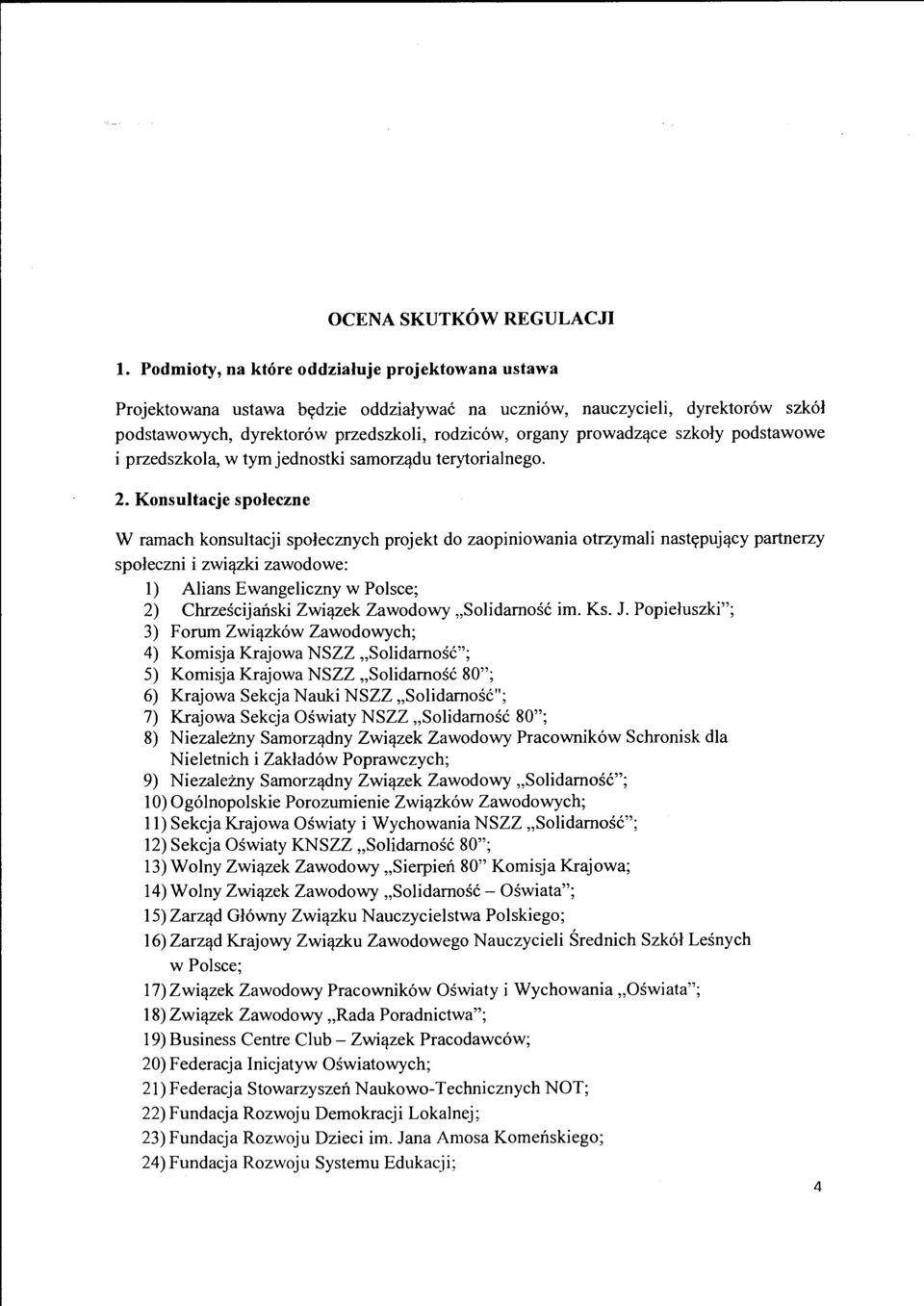 szkoly podstawowe i przedszkola, w tym jednostki samorz~du terytorialnego. 2.