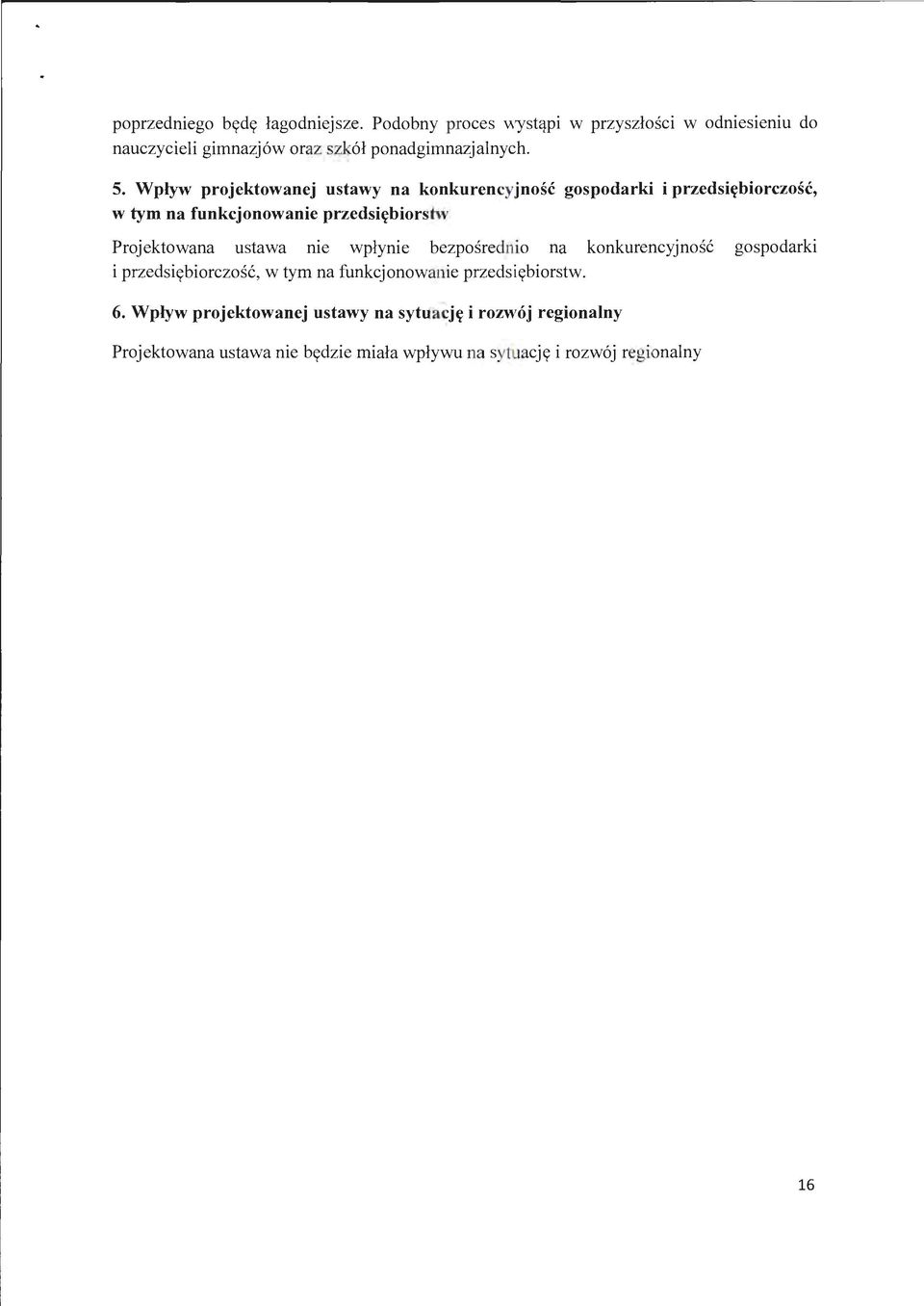 Wptyw projektowanej ustawy na konkurencyjnosc gospodarki i przedsi~biorczosc, w tym na funkcjonowanie przedsi~biorstw Proj ektowana