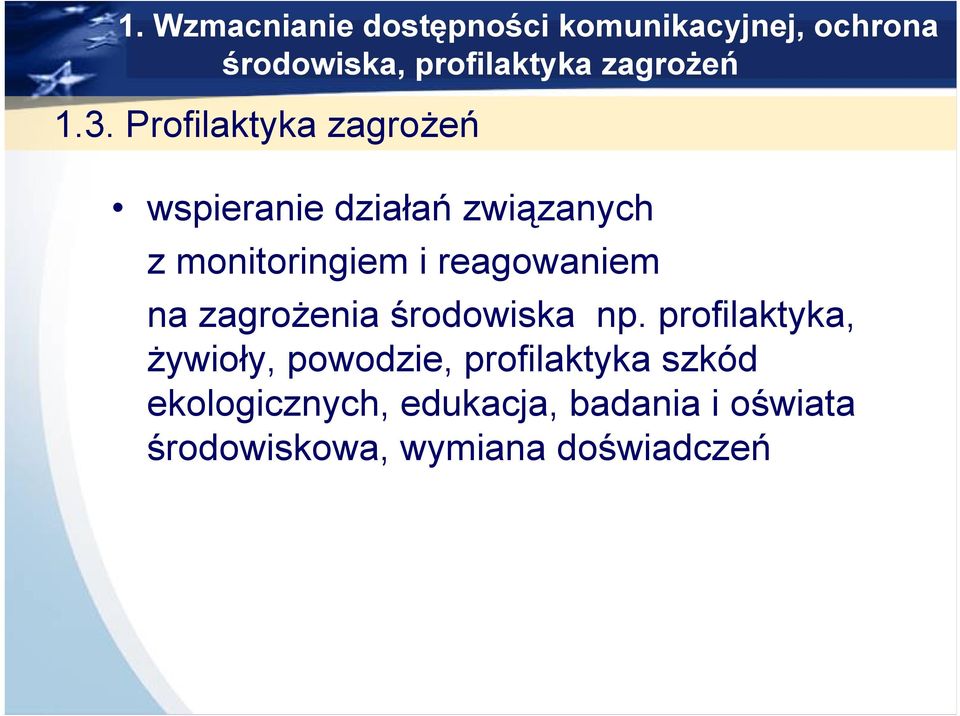 Profilaktyka zagrożeń wspieranie działań związanych z monitoringiem i reagowaniem