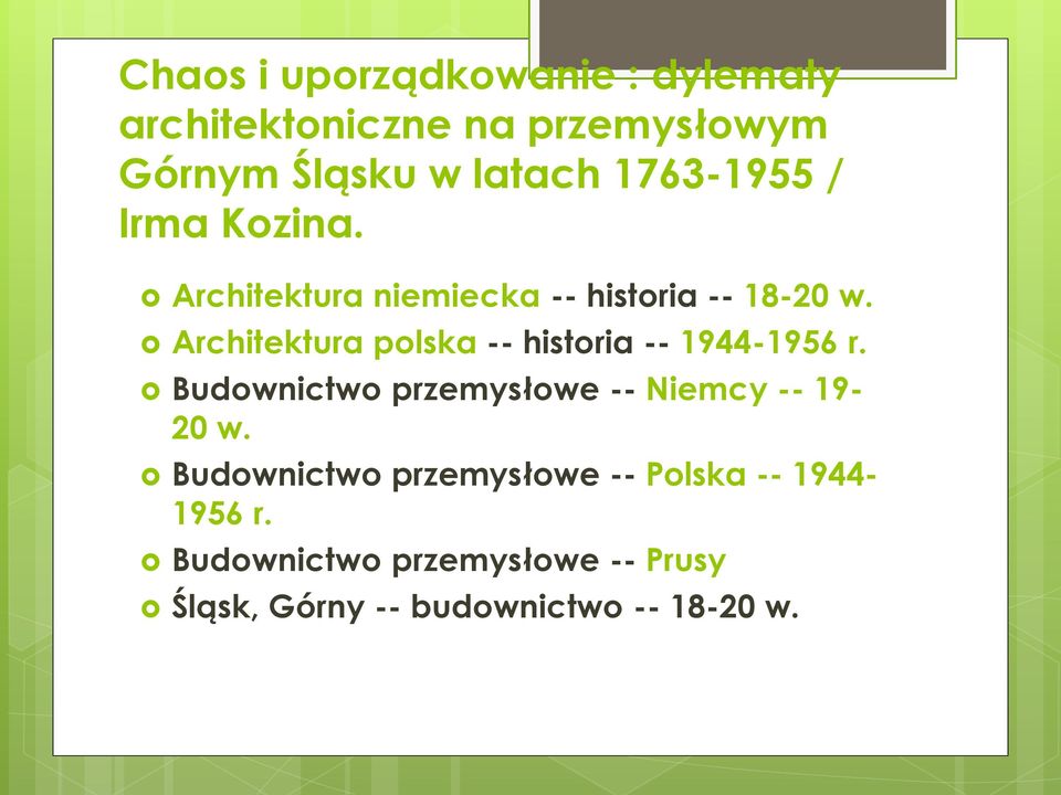 Architektura polska -- historia -- 1944-1956 r. Budownictwo przemysłowe -- Niemcy -- 19-20 w.