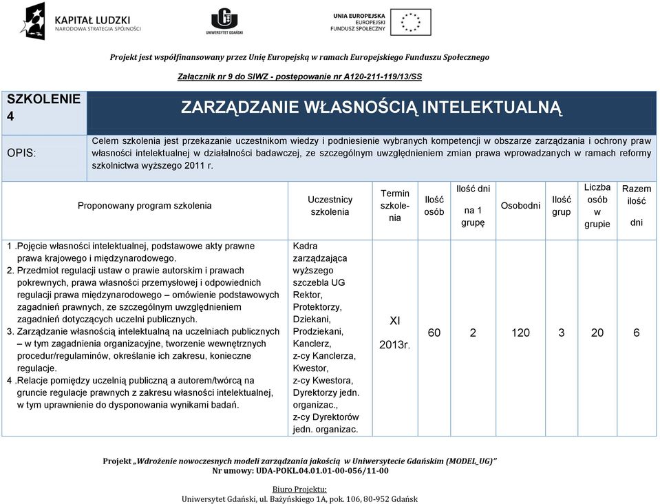 Pojęcie łasności intelektualnej, podstaoe akty prane praa krajoego i międzynarodoego. 2.