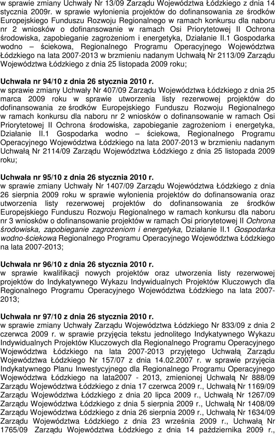 Ochrona środowiska, zapobieganie zagrożeniom i energetyka, Działanie II.