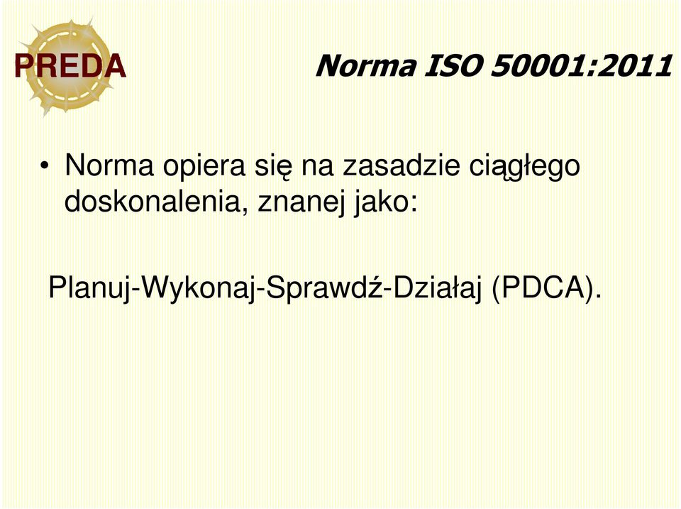 ciągłego doskonalenia, znanej