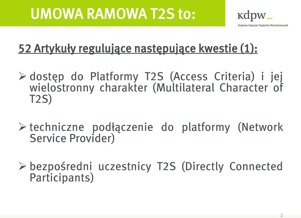(Multilateral Character of T2S) techniczne podłączenie do platformy